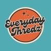 everydaythredz